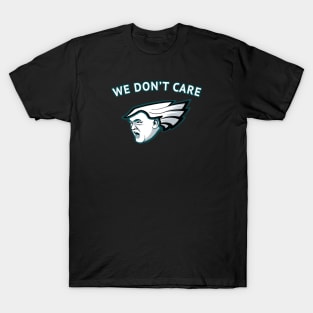 He Cancelled, We Don't Care! T-Shirt